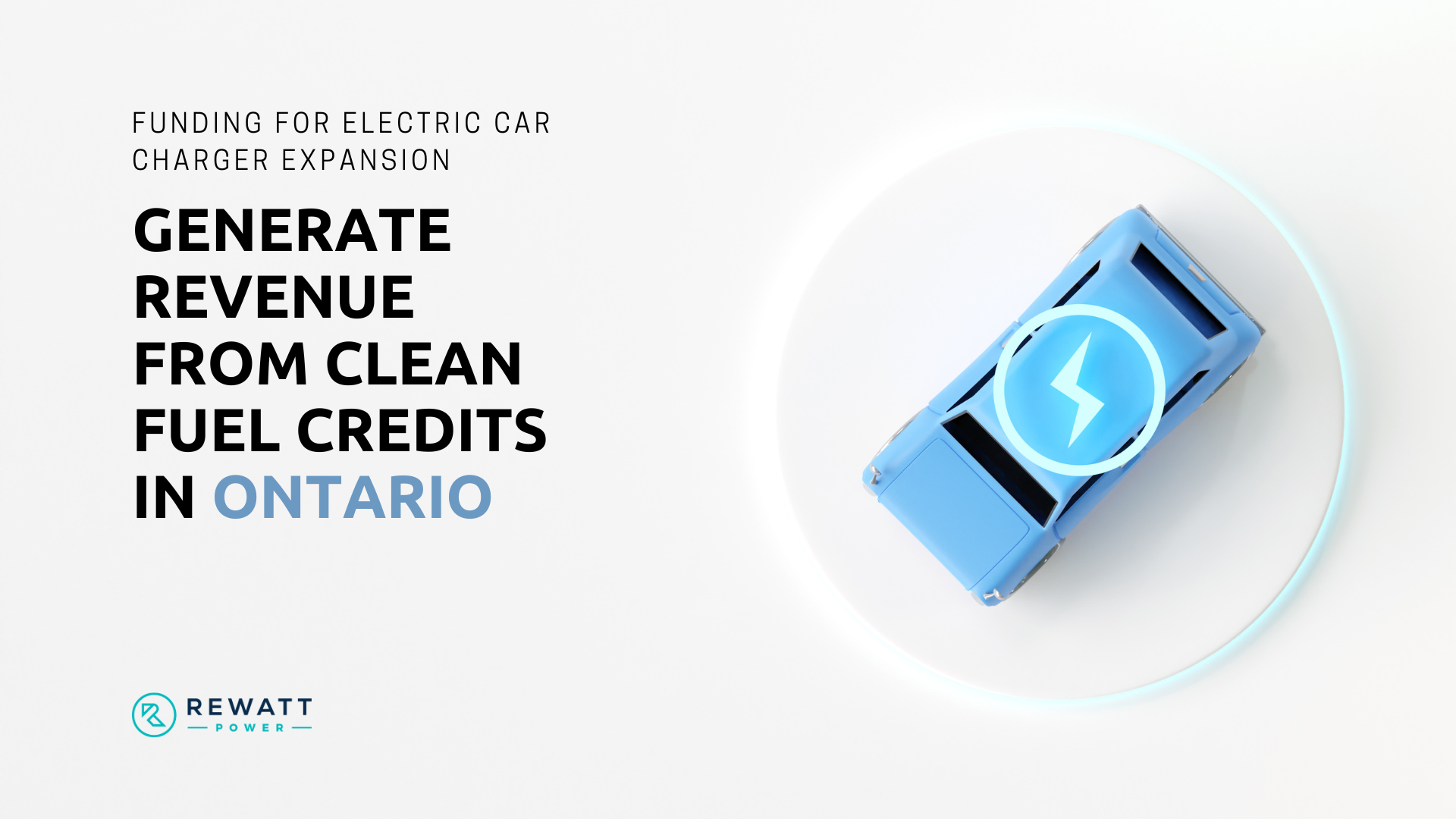 Ontario Revenue from clean fuel credits with EV chargers Rewatt Power